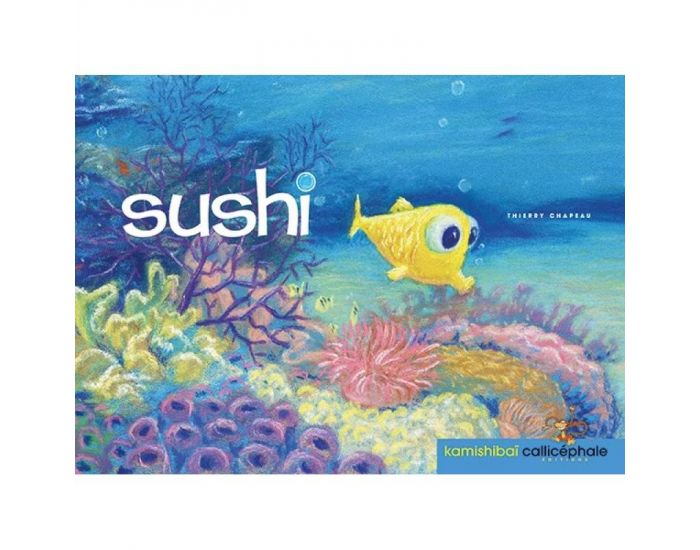 EDITIONS CALLICPHALE Sushi - Ds 3 ans (1)