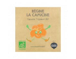 LES PETITS RADIS Mini Kit de Graines Bio - Rgine la Capucine - Ds 3 ans 